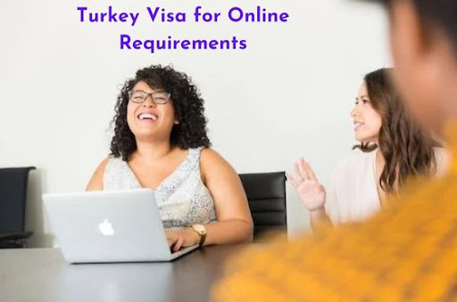 Turkey Visa For Online Requirements